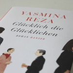Yasmina Reza Gluecklich die Gluecklichen 2